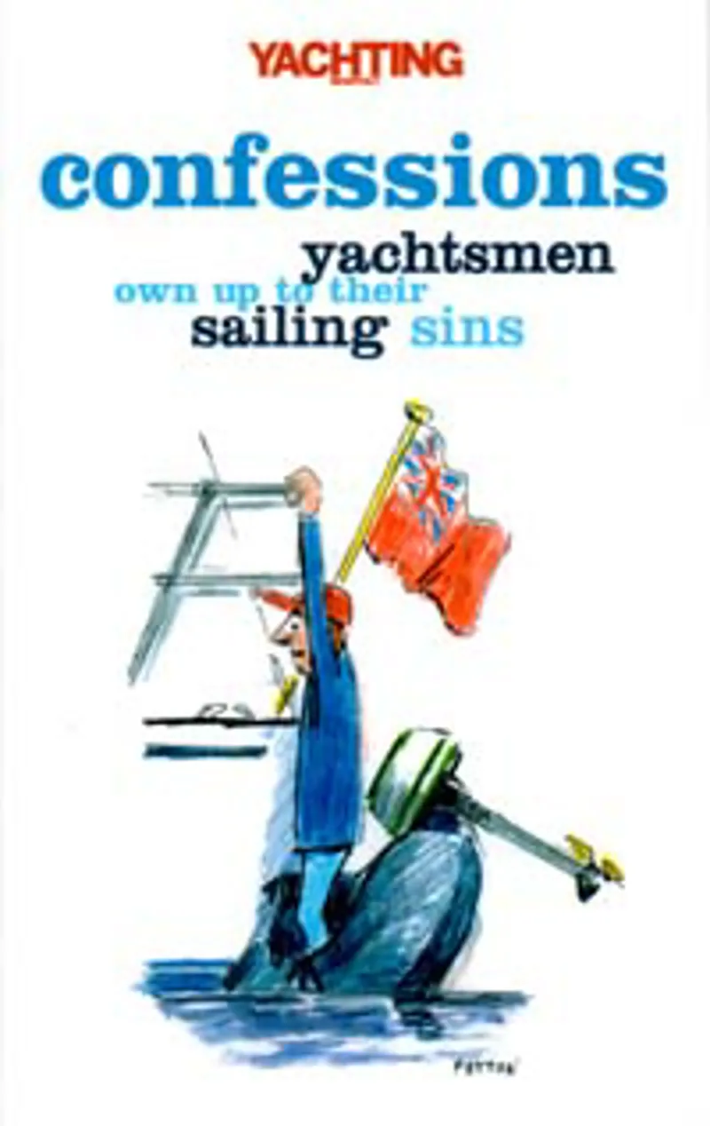 Yachting Monthly Confessions