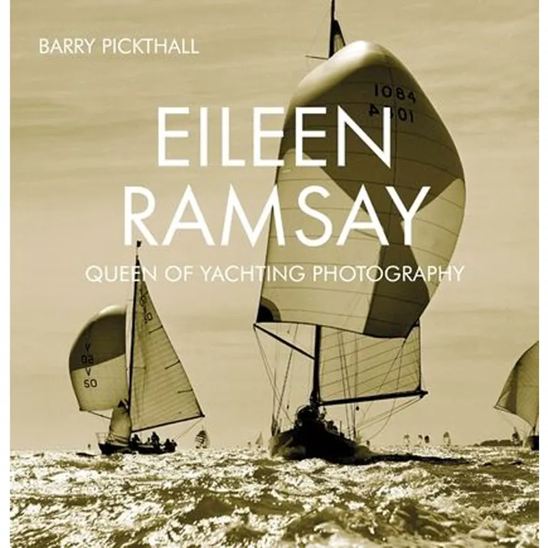 Eileen Ramsay: Queen of Yachting Photography