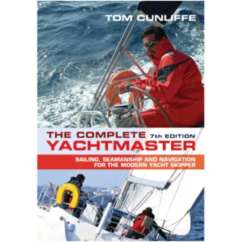 The Complete Yachtmaster - 7th Edition